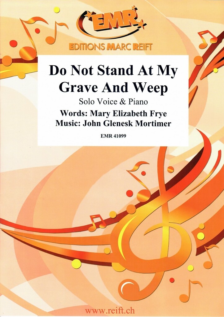 Do Not Stand At My Grave And Weep